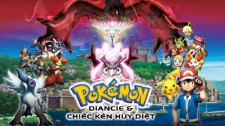 (Điện Ảnh) Pokémon|Movie 17: Sự Hủy Diệt Từ Chiếc Kén Và Diancie - Trọn Bộ.