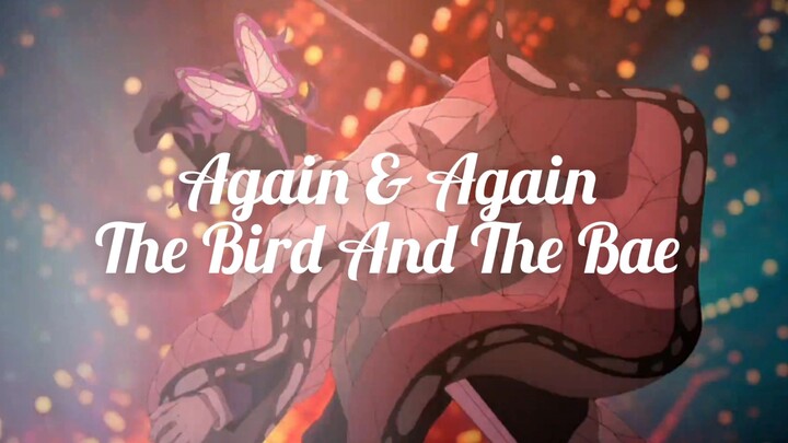 Again & Again [The Bird And The Bae] Speed Up