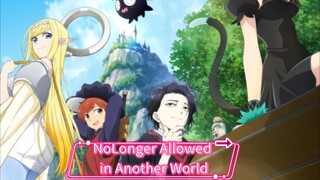 NoLonger Allowed in Another World Episode 1 [1080p/60Fps] new ongoing anime