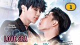 🇹🇭 [2024] LOVE SEA | EPISODE 1