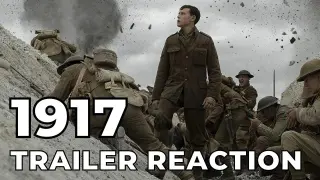 1917 | Official Trailer - Reaction! Great trailer EXCEPT for one thing!