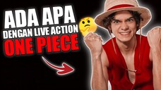 ADA APA DENGAN LIVE ACTION ANIME ONE PIECE!?🤔 APAKAHH?😱