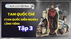 Tam Quốc Chí (Tam Quốc Diễn Nghĩa) Tập 3 [LỒNG TIẾNG HTV3] Tam Anh đánh Lữ Bố