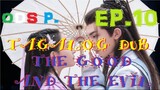 Good and Evil Episode 10 TAGALOG