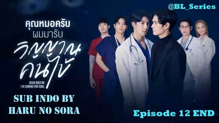 Dear Doctor, I'm Coming For Soul Episode 12 END