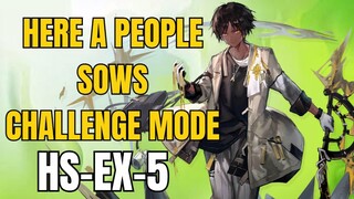 HS-EX-5 Challenge Mode Here A People Sows