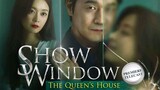 Show Window: The Queen's House (Tagalog 7)