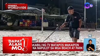 Lalaking namumulot ng barya, nakaipon ng pambili ng TV | Dapat Alam Mo!