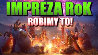 POLSKA IMPREZA RoK! ROBIMY TO! | Rise of Kingdoms