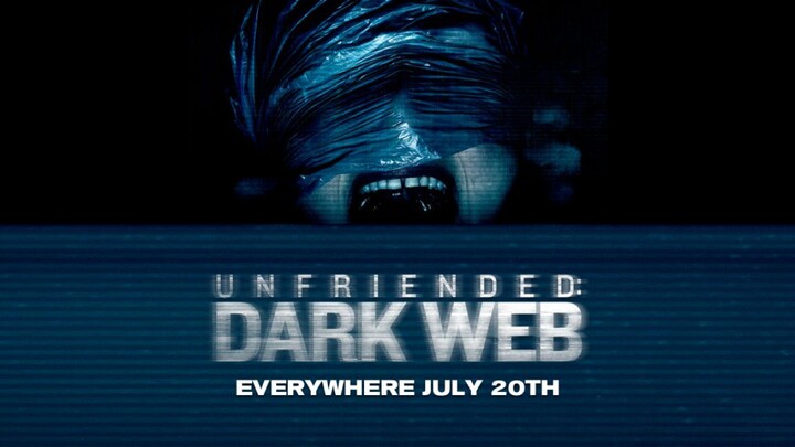 Unfriended- Dark Web 2018 ( Horror/Thriller)