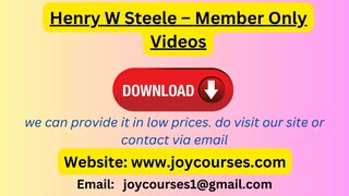 Henry W Steele – Member Only Videos