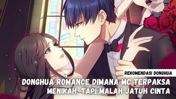 Rekomendasi Donghua romance dimana MC terpaksa menikah, tapi malah jatuh cinta