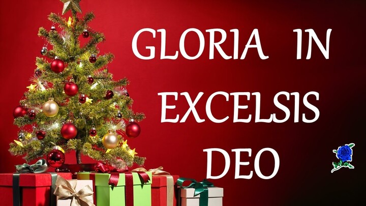 GLORIA IN EXCELSIS DEO (Angels We Have Heard On High) LYRICS