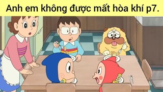 Anh em không được mất hòa khí p7