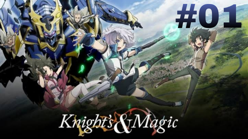 Knight's & Magic - Episode 1 - Anime Feminist