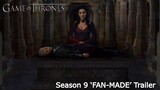 Game of Thrones Season 9 ‘Fan-Made’ Trailer | Stormborn Reborn