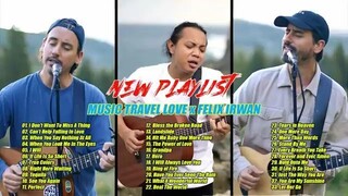 I Don't Want To Miss A Thing ft. Felix Irwan - Music Travel Love Greatest Hits || FULL ALBU