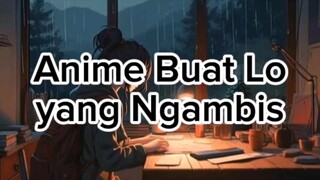 REKOMENDASI ANIME BIAR MAKIN SEMANGAT BELAJAR