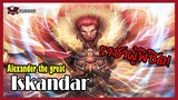 Iskandar :อเล็กซานเดอร์มหาราช (ราชาผู้พิชิต) [Alexander the great] [Fate Series] [BasSenpai]
