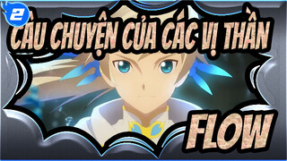 Câu chuyện của các vị thần|【AMV】Câu chuyện của các vị thần-FLOW_2