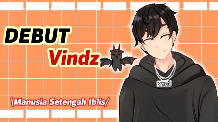 [VTUBER DEBUT] Perkenalan Manusia Setengah Iblis~