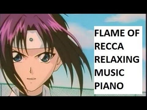 ANIME SONGS Relaxing Music: Anime Flame of Recca Piano Cover MIDI