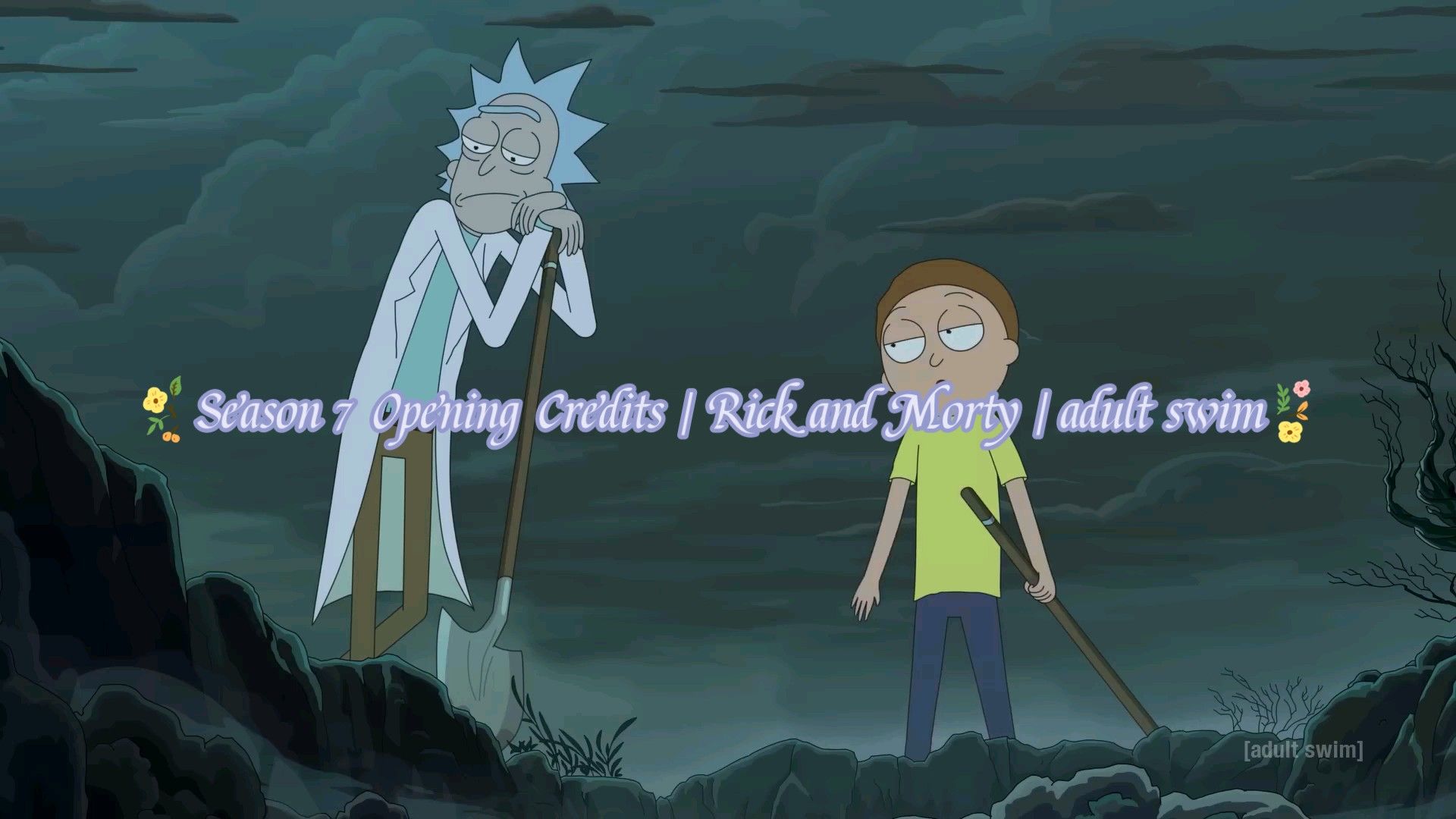 Rick and Morty: Season 7 Opening Credits