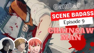 [Chainsaw Man] 3 Scene Chainsaw Man di Episode 9 yang Mindblowing banget !