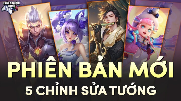 PHIÊN BẢN MỚI Chỉnh Sửa 5 Tướng: Tulen, Murad, Capheny | TNG liên quân mobile