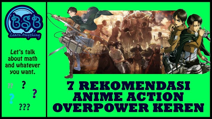 7 Rekomendasi Anime Action OverPower Keren | Part 1