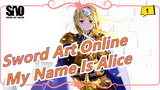 [Sword Art Online Alicization] My Name Is Alice - Unlasting_1
