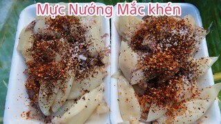 Mực Nướng Mắc Khén Thơm Ngon Lạ Vị Ẩm Thực Trên Nương/ Hoàng Việt Tây Bắc