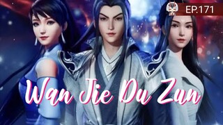 Wan Jie Du Zun Eps 171 #bangoyan