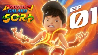 EPISO 01 - BoBoiBoy Galaxy SORI | Kembali Beraksi!