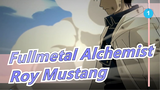 [Fullmetal Alchemist] Edisi Epik Roy Mustang_1