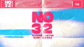 Nadine Lustre and Ruby Ibarra - No 32 (Official Lyric Video) | Careless Music