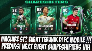 📌MAGUIRE ST / GIROUD GK?? EVENT TERUNIK!! PREDIKSI NEXT EVENT SHAPESHIFTERS EA SPORT FC 24 MOBILE