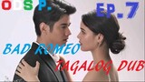 Bad Romeo (2022) Episode 7 Tagalog Hd
