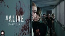 [DubIndo] Alive : Mereka Semakin Dekat