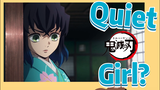 Quiet Girl?