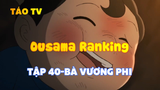 Ousama Ranking_Tập 40-Bà vương phi đó