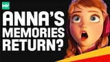 Could Anna’s Memories Be Restored? - Frozen Theory: Discovering Disney