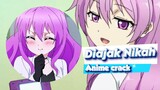 Diajak Nikah 😘🤣🗿|anime crack