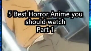 5 BEST HORROR ANIME YOU SHOULD WATCH PART 1