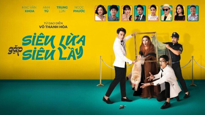 Siêu Lừa Gặp Siêu Lầy | phim hài, phim chiếu rạp