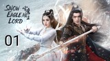 🇨🇳 Snow Eagle Lord (2023) Episode 1 (Eng Sub)