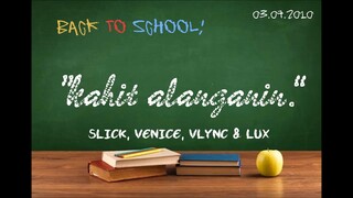 Kahit Alanganin by Slick, Venice, Vlync & Lux Breezy