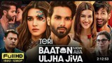 Teri Bato me Aisa uljha jiya best romantic Hindi movie