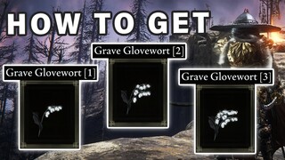 How to get Grave Glovewort 1 2 3 | Bell Bearing ► Elden Ring