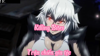 Killing Bites _Tập 7 Trận chiến gia tộc